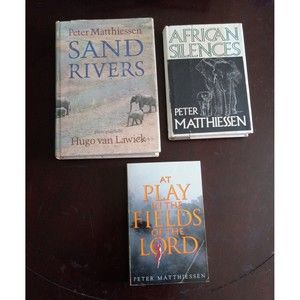 3 Peter Matthiessen Books African Silence & Sand RIvers HCDJ Fields of Lord PB